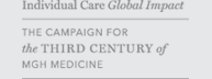 Individual Care, Global Impact: The Campaign for the Third Century of MGH Medicine